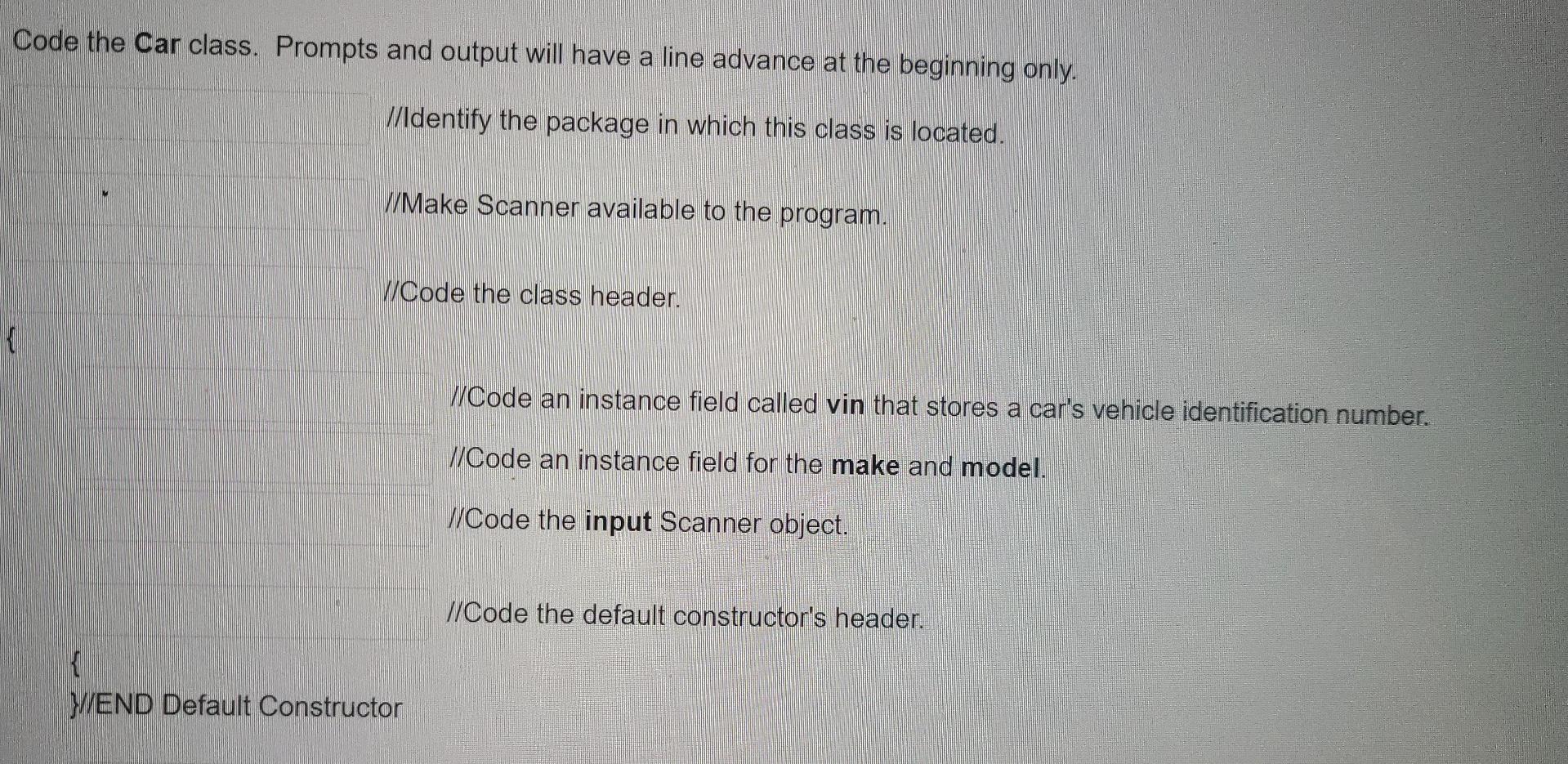 Solved Code the Car class. Prompts and output will have a | Chegg.com