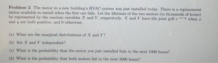Solved Problem 2. The motor in a new building's HVAC system | Chegg.com