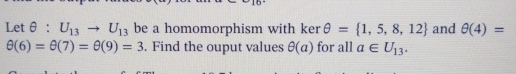 Solved Let θu13→u13 ﻿be A Homomorphism With Kerθ 15812 5494