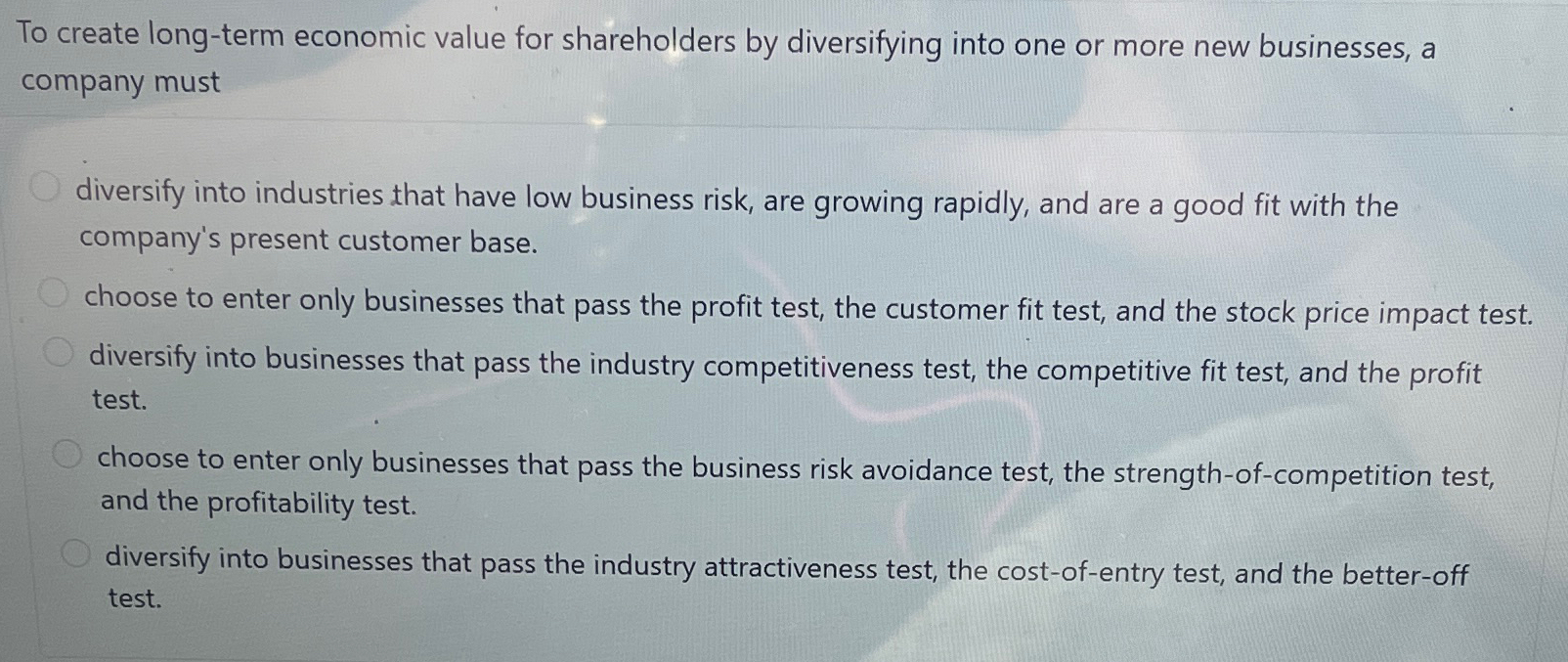 Solved To create long-term economic value for shareholders | Chegg.com