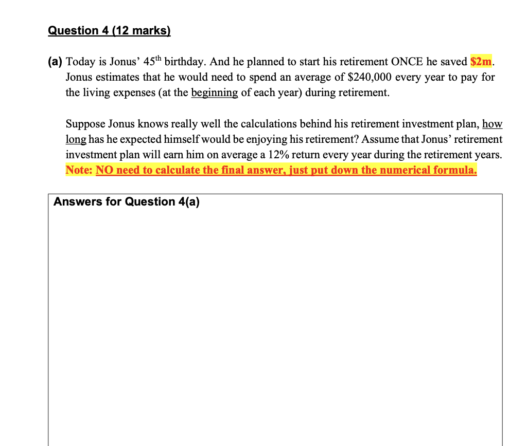 Solved Question 4 (12 ﻿marks)(a) ﻿Today is ﻿Jonus' 45th | Chegg.com