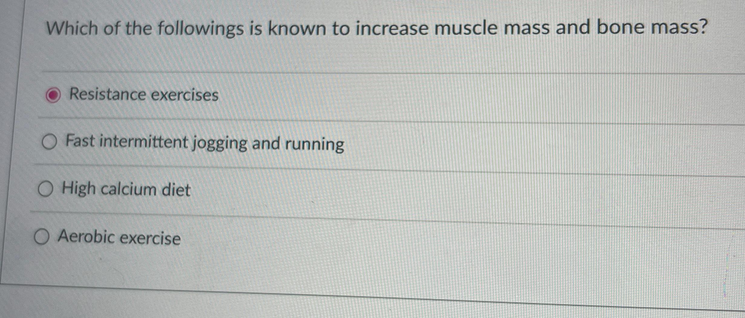 Solved Which Of The Followings Is Known To Increase Muscle | Chegg.com