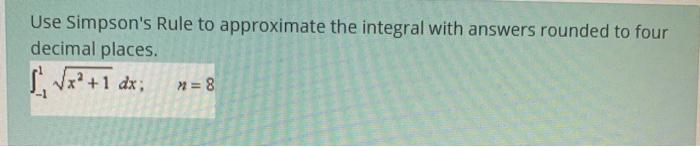 Solved Use Simpson's Rule To Approximate The Integral With | Chegg.com