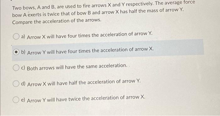 Solved Two bows, A and B, are used to fire arrows X and Y | Chegg.com