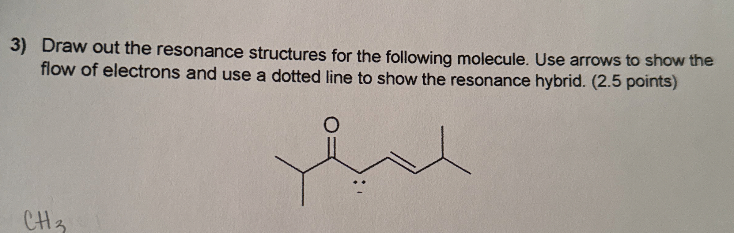 Solved Draw out the resonance structures for the following | Chegg.com