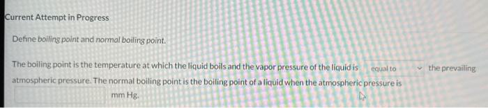 Solved Current Attempt in Progress Define boiling point and | Chegg.com