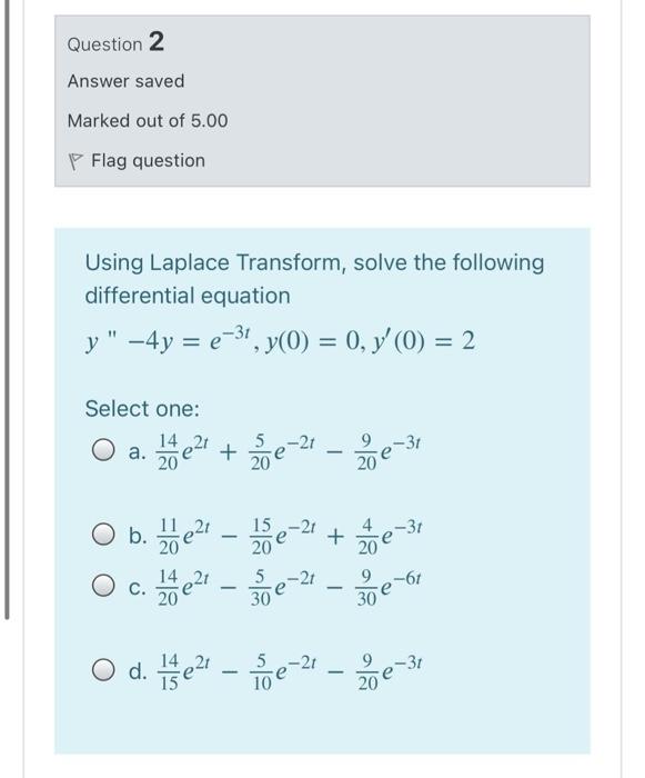 Solved Question 2 Answer saved Marked out of 5.00 P Flag | Chegg.com