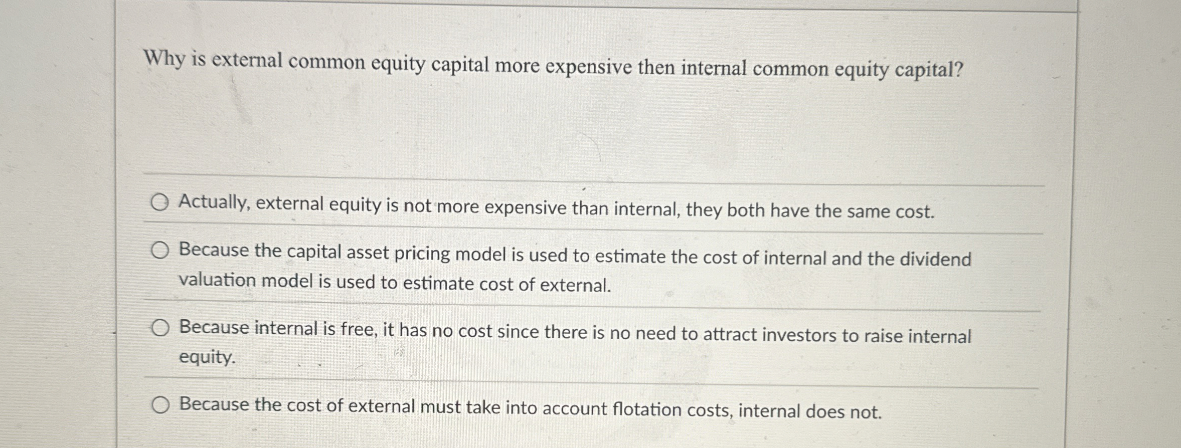 Solved Why is external common equity capital more expensive | Chegg.com