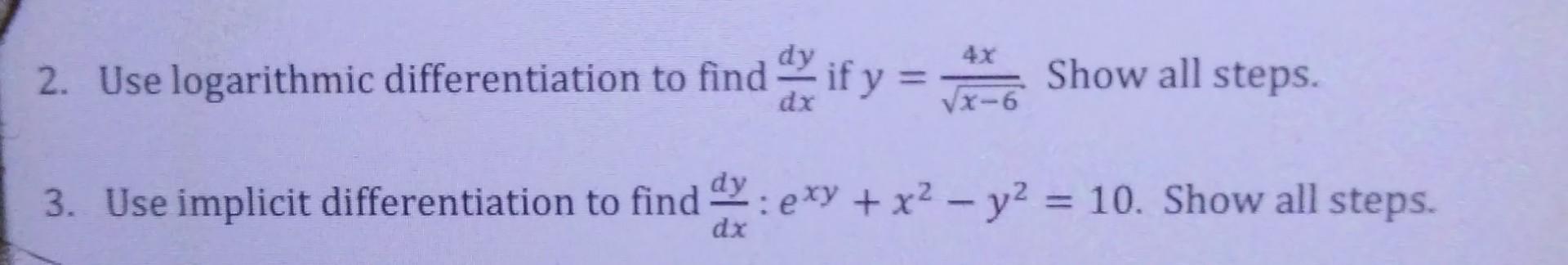 Solved 2. Use logarithmic differentiation to find \\( | Chegg.com