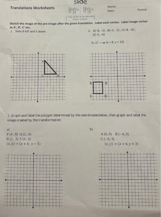 Solved Translations Worksheets Name: Date: Period: Sketch | Chegg.com