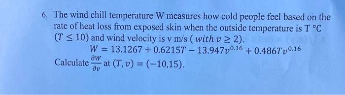 Solved 6. The Wind Chill Temperature W Measures How Cold | Chegg.com