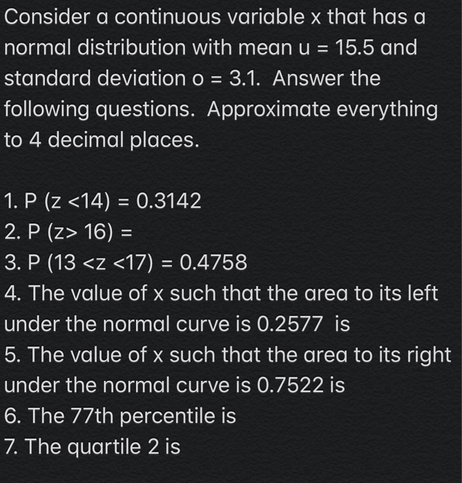 Solved Consider a continuous variable x that has a normal | Chegg.com