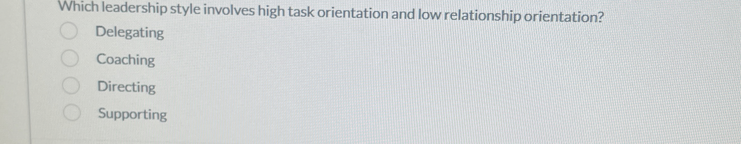 Solved Which leadership style involves high task orientation | Chegg.com