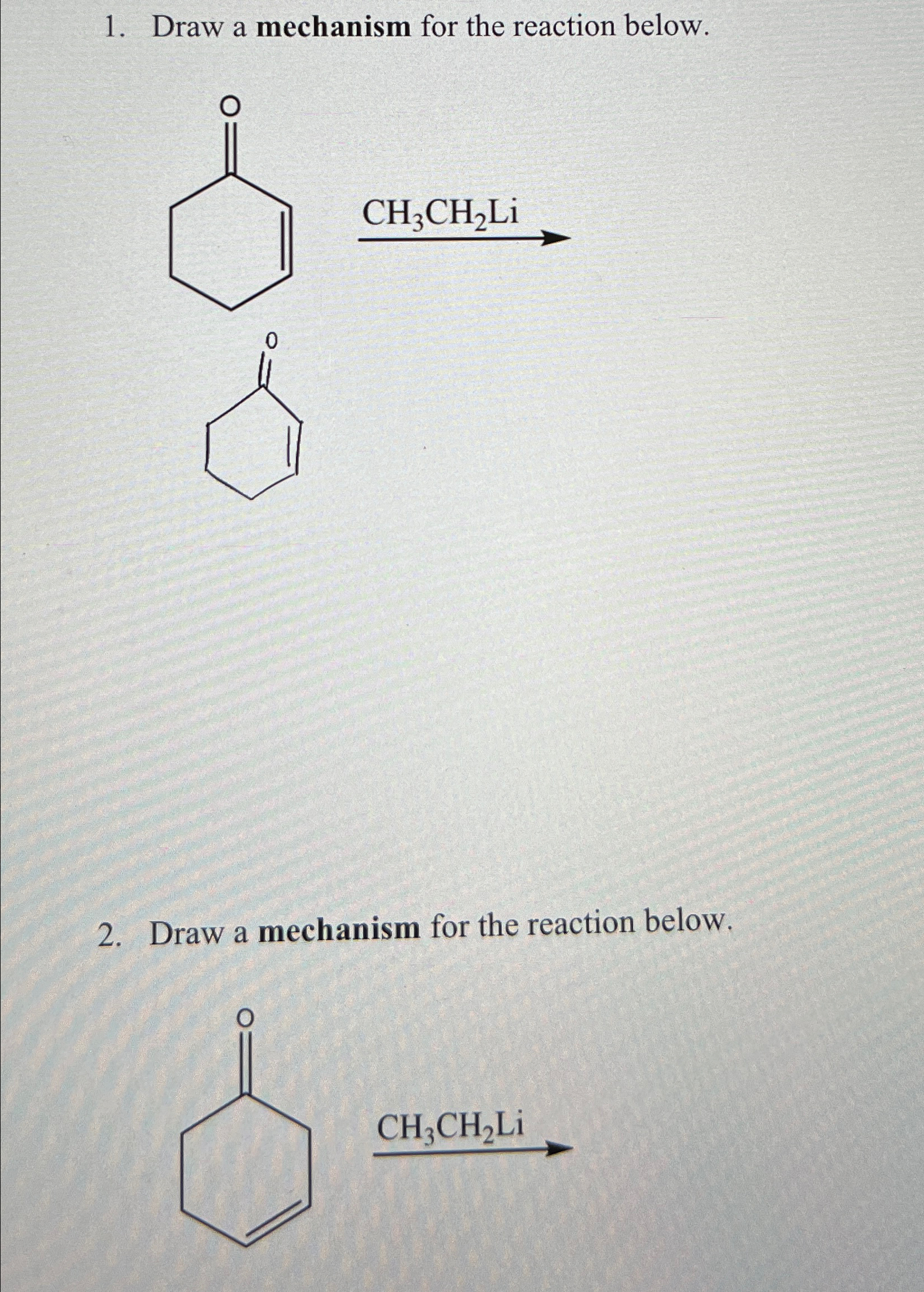 Solved Draw a mechanism for the reaction below.→CH3CH2LiDraw | Chegg.com