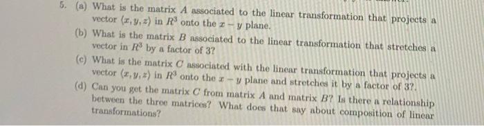 Solved 5. () What is the matrix A associated to the linear | Chegg.com