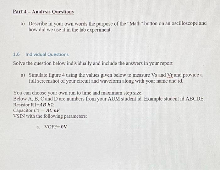 Solved Part 4 - Analysis Questions a) Describe in your own | Chegg.com