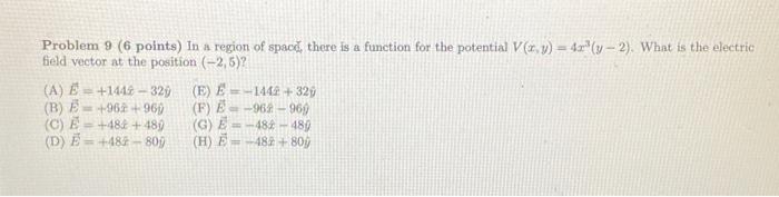 Solved Problem 9 6 points In a region of space there is a