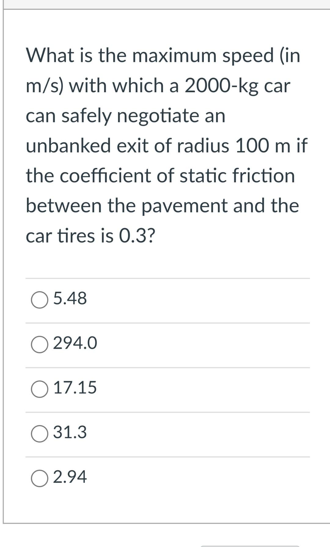 Solved What Is The Maximum Speed (in M/s ) With Which A | Chegg.com