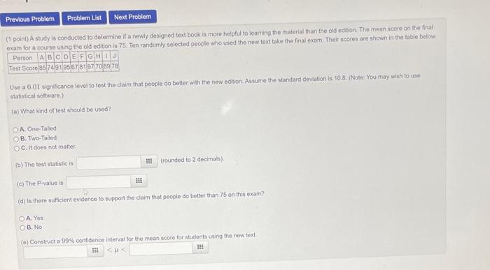 Solved (1 point) A study is conducted to determine if a | Chegg.com