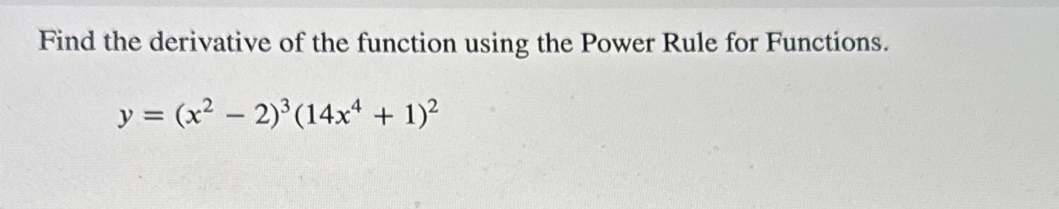 Solved Find the derivative of the function using the Power | Chegg.com