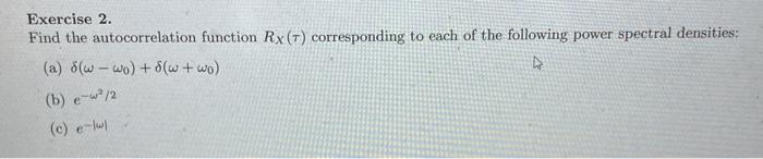 Solved Exercise 2. Find The Autocorrelation Function RX(τ) | Chegg.com