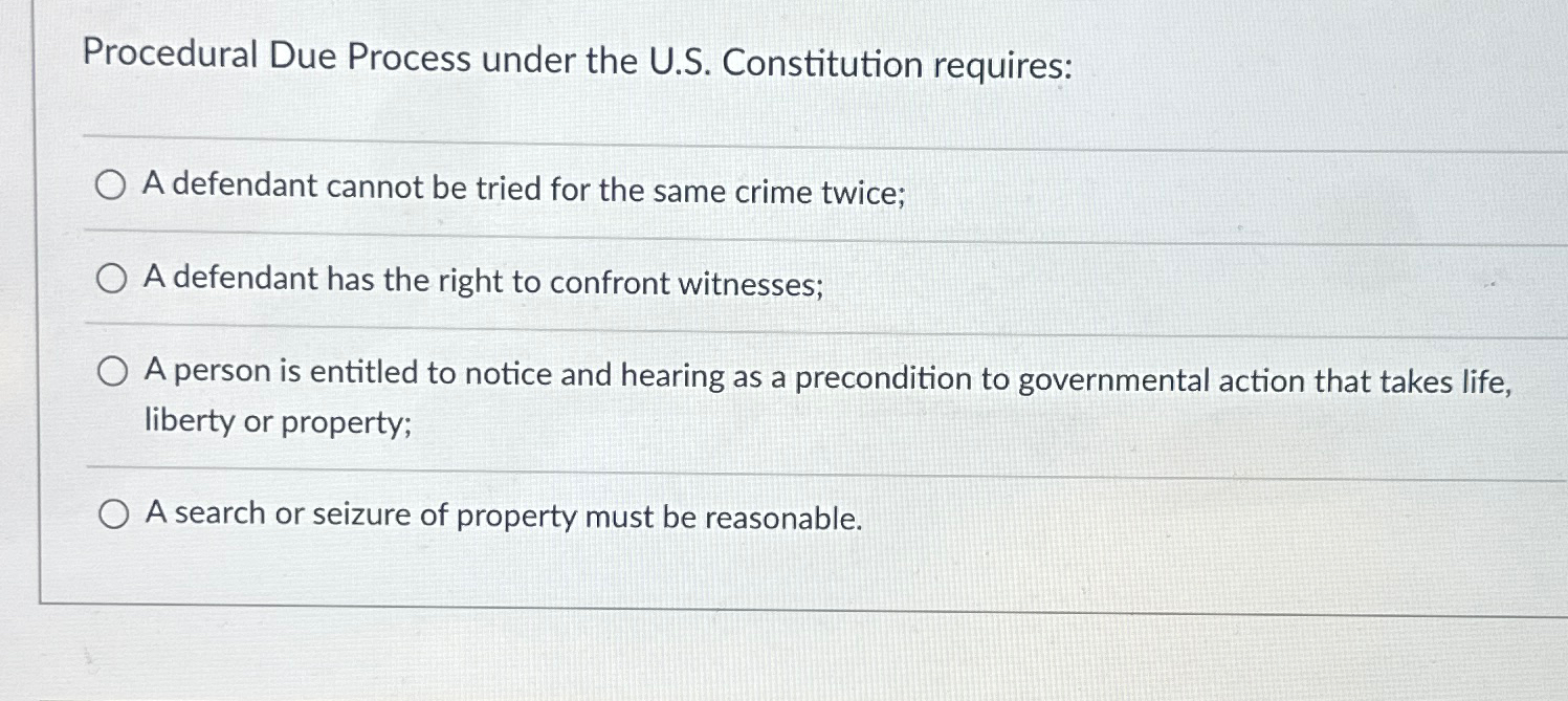 Solved Procedural Due Process under the U.S. ﻿Constitution | Chegg.com
