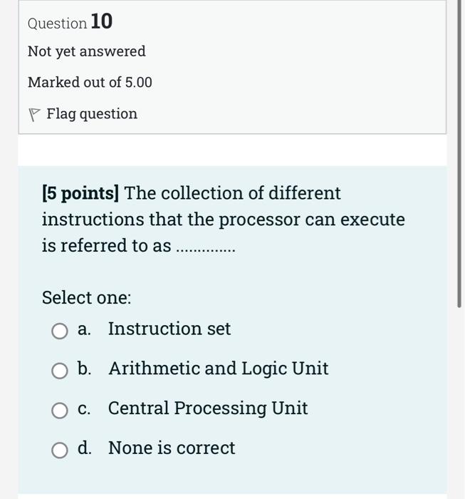 Solved Question 8 Not yet answered Marked out of 5.00 P Flag | Chegg.com