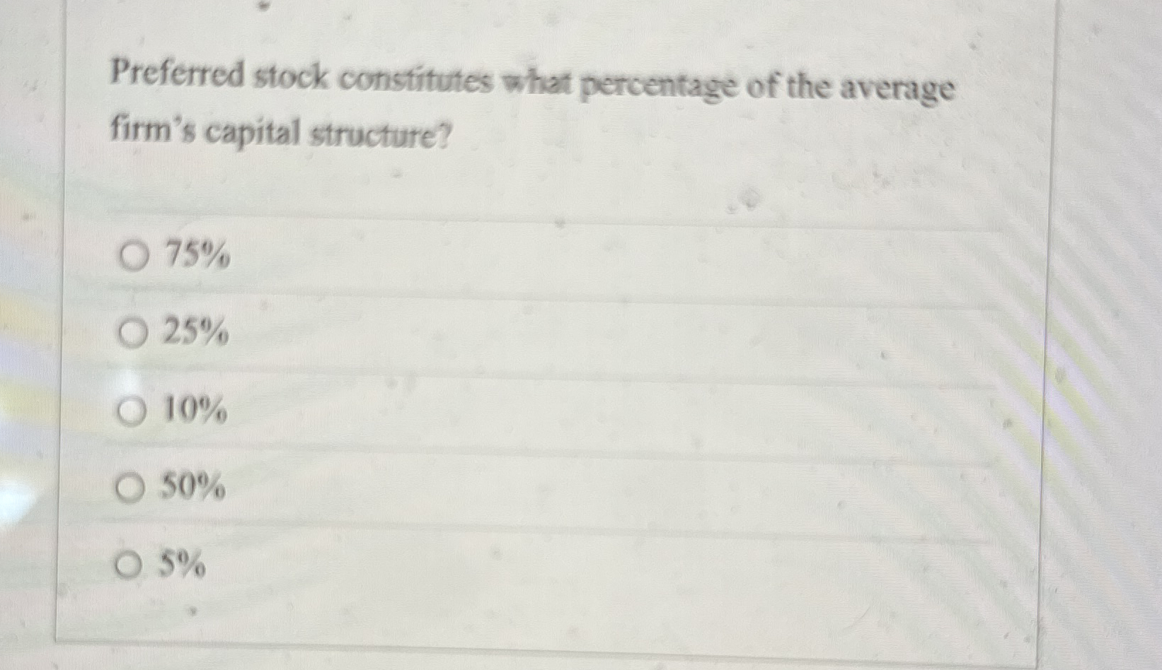 Solved Preferred stock constitutes what percentage of the | Chegg.com