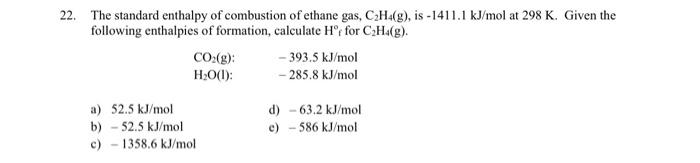 Solved 12. The standard enthalpy of combustion of ethane Chegg