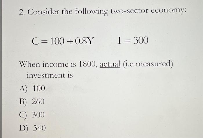 Solved 2. Consider the following two-sector economy: | Chegg.com