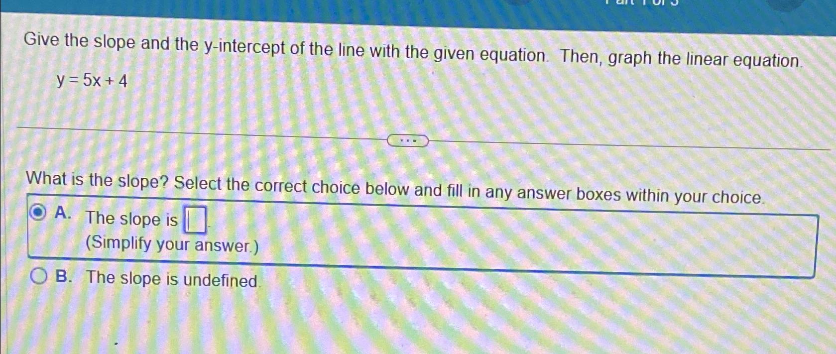 Solved Give the slope and the y-intercept of the line with | Chegg.com