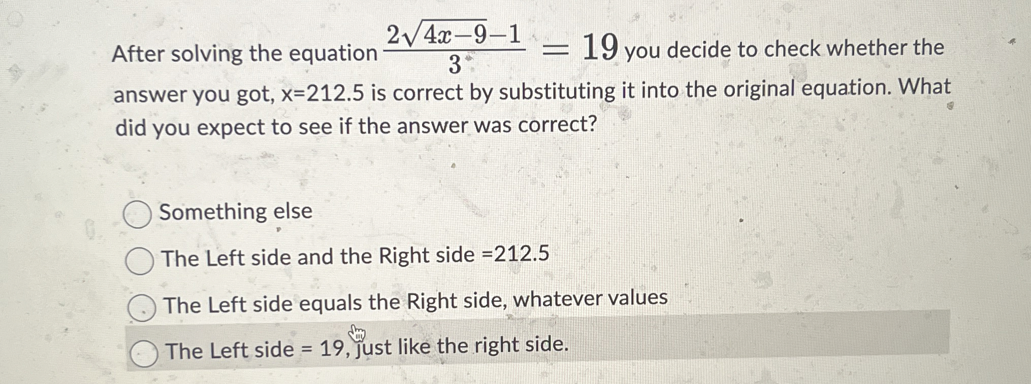 [Solved] After solving the equation (2 sqrt(4x9)1)/(3)=19