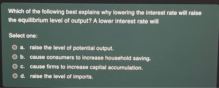 Solved Which of the following best explains why lowering the | Chegg.com