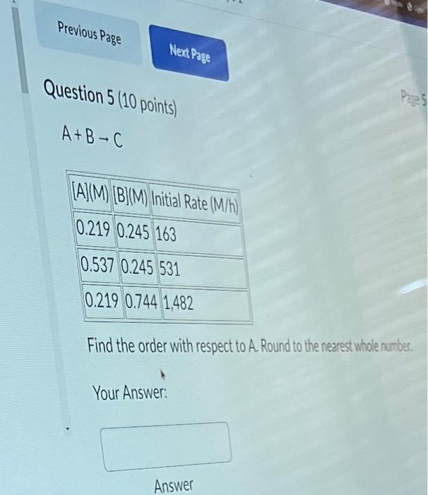 Solved Question 5 (10 points) A+B→C Find the order with | Chegg.com