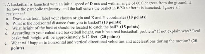Solved 1. A basketball is launched with an initial speed of | Chegg.com