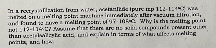 Solved In A Recrystallization From Water, Acetanilide (pure 