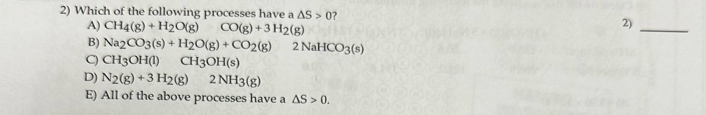 Solved Which of the following processes have a | Chegg.com