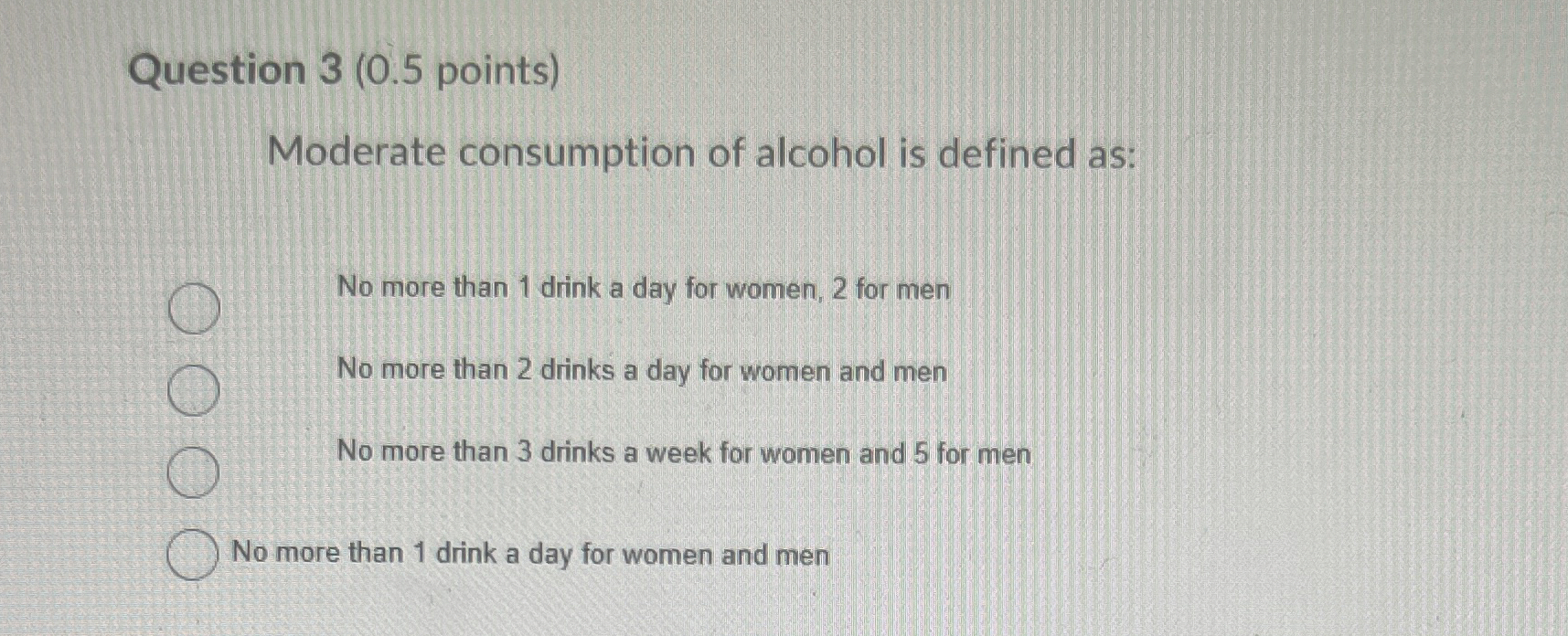 Solved Question 3 ( 0.5 ﻿points)Moderate consumption of | Chegg.com