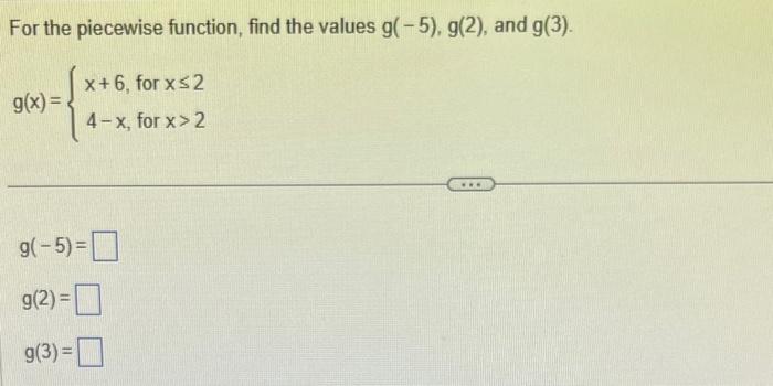 Solved For The Piecewise Function Find The Values