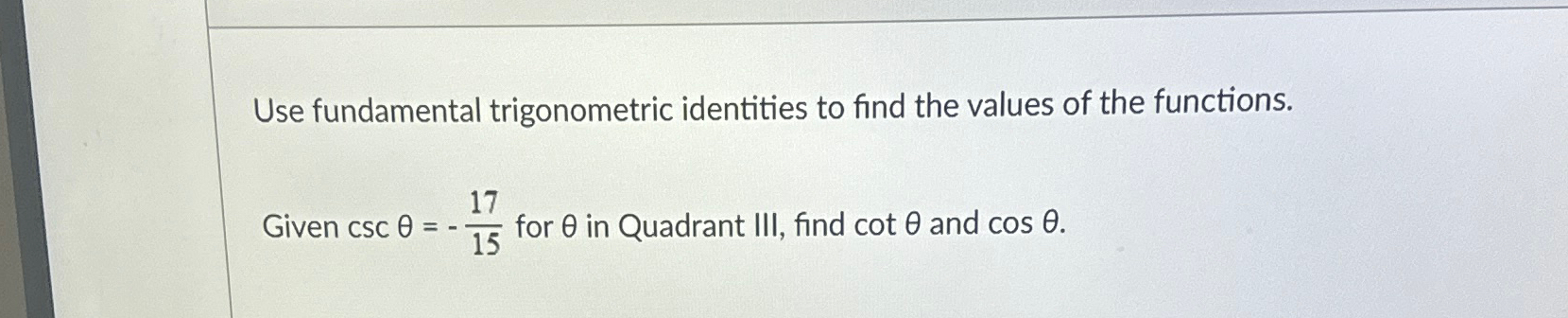 Solved Use fundamental trigonometric identities to find the | Chegg.com