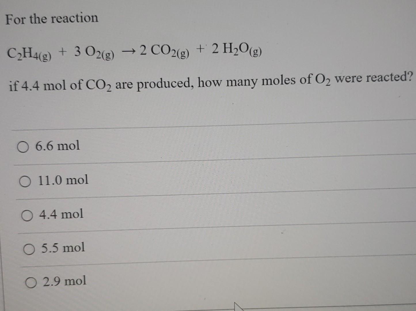 Solved For the reaction C2H4 g 3 O2 g 2 CO2 g 2 Chegg