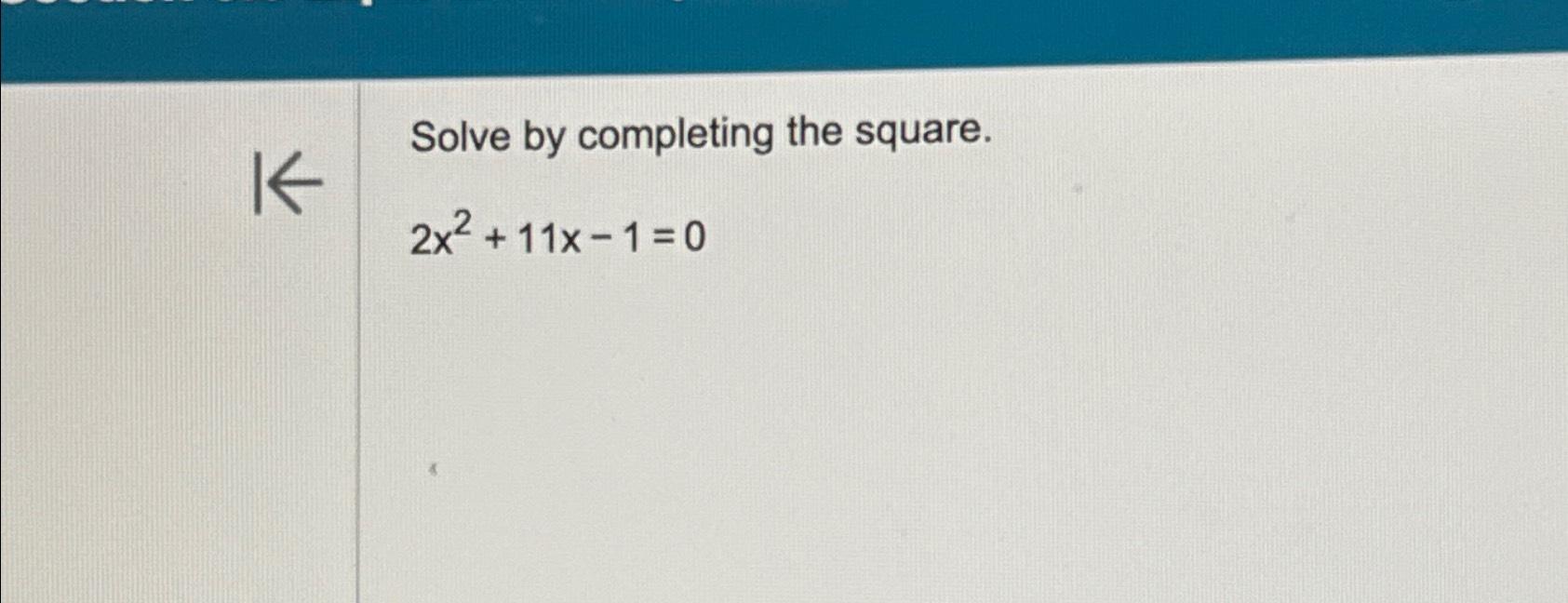 2x 2 4x 1 0 completing the square