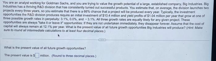 Solved You are an analyst working for Goldman Sachs, and you | Chegg.com