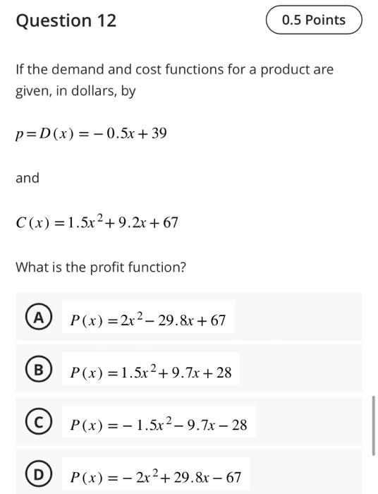 Solved If the demand and cost functions for a product are | Chegg.com
