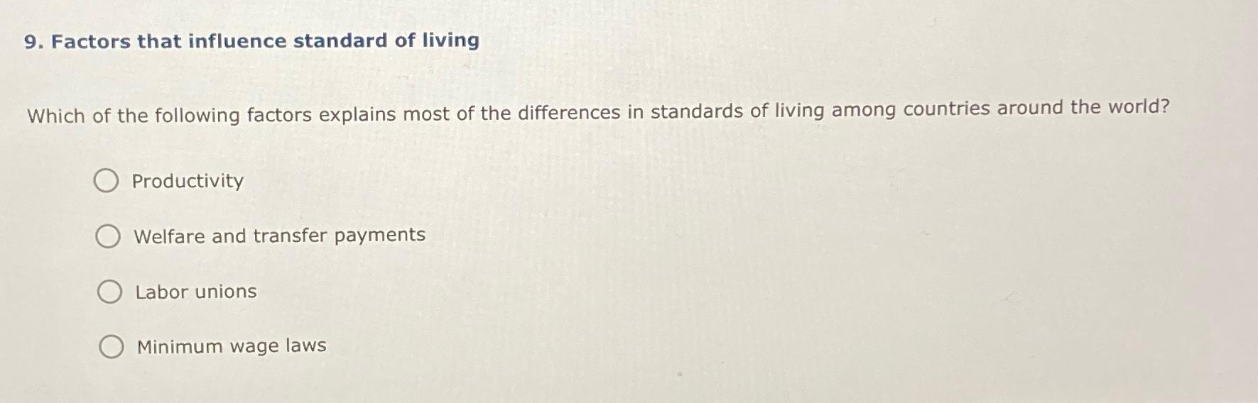 Solved Factors that influence standard of livingWhich of the | Chegg.com