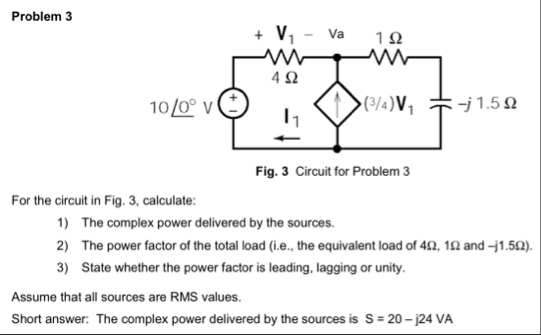 Solved Problem 3Fig. 3 ﻿Circuit for Problem 3For the circuit | Chegg.com