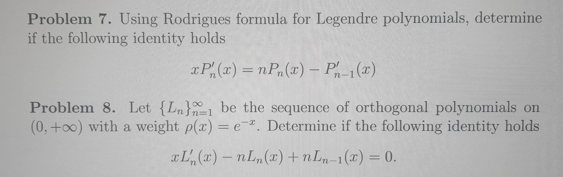 Solved Problem 7 Using Rodrigues Formula For Legendre 8623