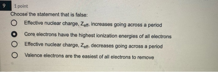 Solved 9 1 Point Choose The Statement That Is False O Chegg