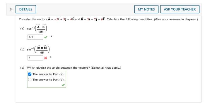 Solved Consider The Vectors A−3i5j−4k And B3i−7j6k 1334