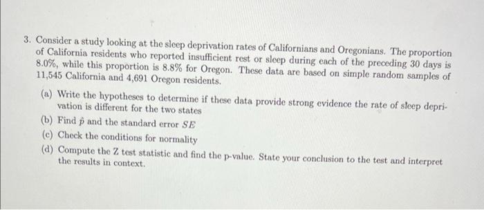 Solved 3. Consider a study looking at the sleep deprivation | Chegg.com
